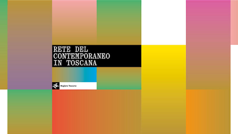 La Rete del Contemporaneo in Toscana è supportata dalla Regione Toscana