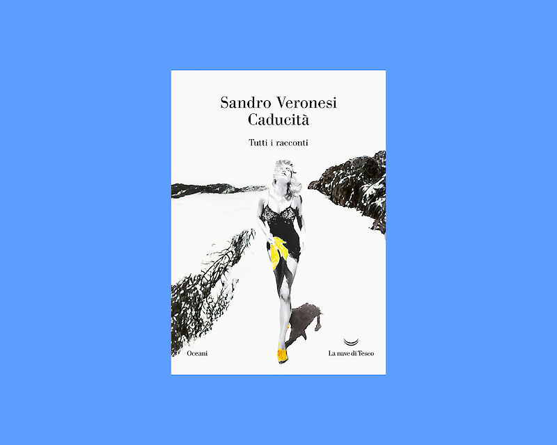 Sandro Veronesi presenta il suo nuovo libro "Caducità – Tutti i racconti" (La nave di Teseo, 12 maggio 2026)