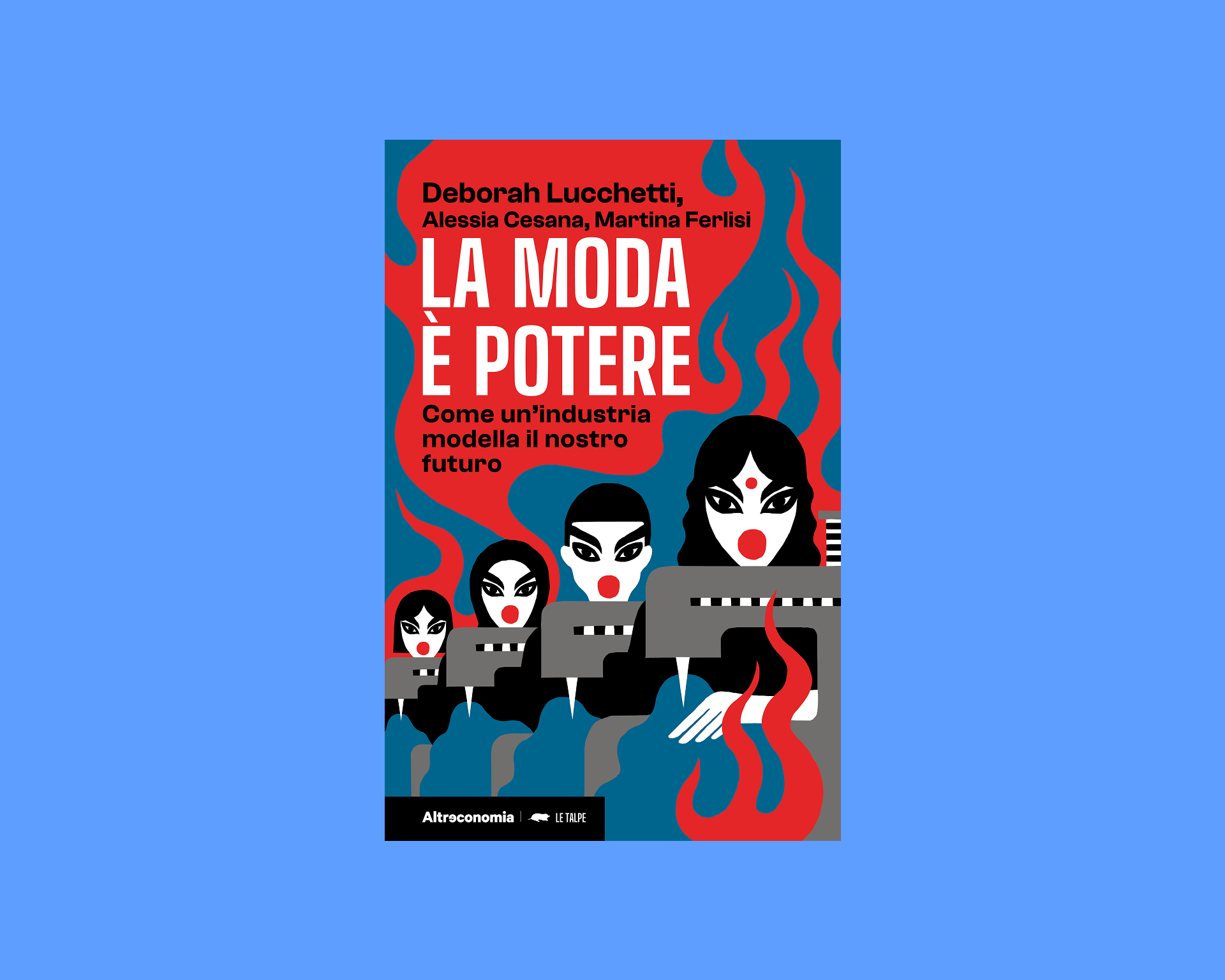 "La Moda è potere - Come un'industria modella il nostro futuro" (Altreconomia)