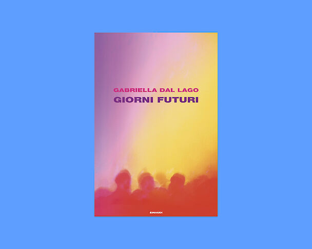 "Giorni futuri"(Einaudi, 2026)