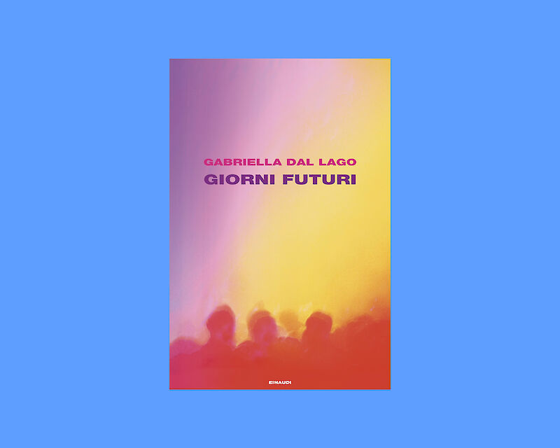 "Giorni futuri"(Einaudi, 2026)